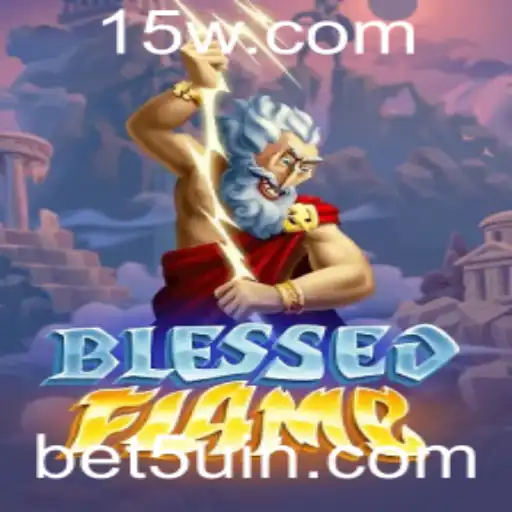Descubra as Aventuras de BlessedFlame: Estratégia e Magia no Mundo de bet5u